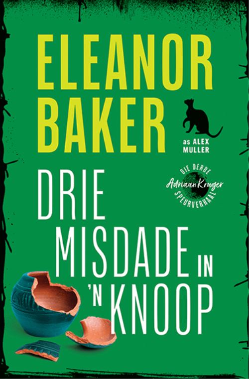 Drie misdade in n knoop deur Eleanor Baker
