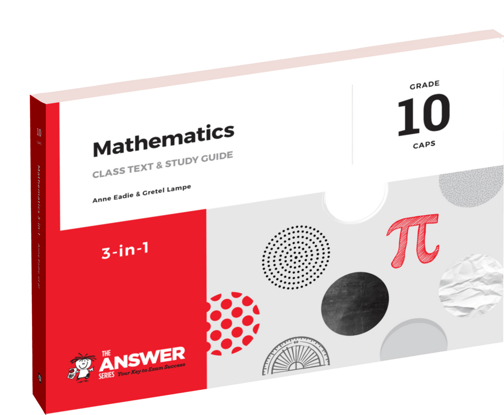 Grade 10 Mathematics 3-in-1 CAPS AFR/ENG