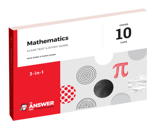 Grade 10 Mathematics 3-in-1 CAPS