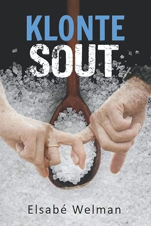 Klonte sout deur Elsabé Welman