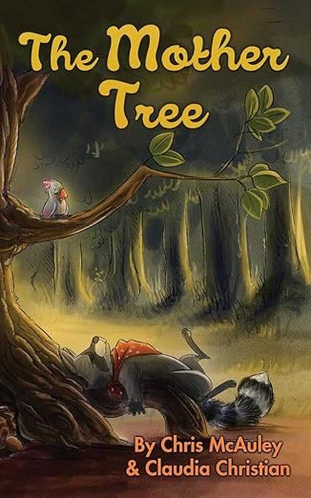 The Mother Tree by Chris McAuley & Claudia Christian
