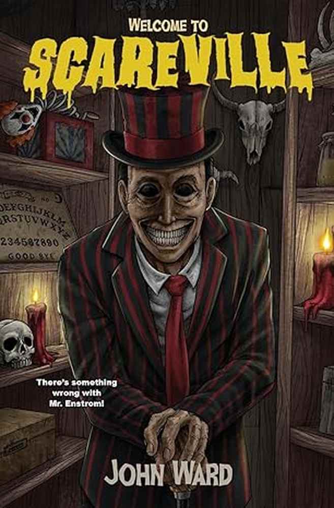 Welcome to Scareville by John Ward