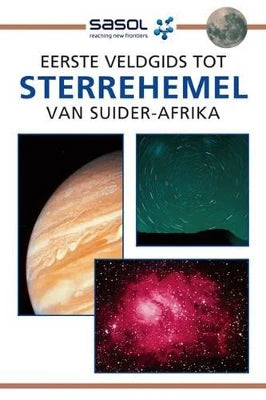Eerste gids tot Sterrehemel van Suid-Afrika