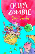 Oupa Zombie deur Jaco Jacobs