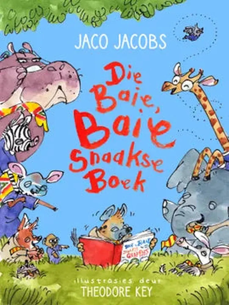 Die Baie Baie Snaakse Boek deur Jaco Jacobs