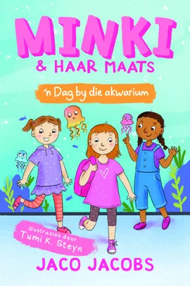Minki en haar maats deur Jaco Jacobs