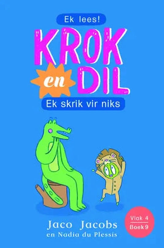 Krok en Dil Ek skrik vir niks Vlak 4 Boek 9 — Jaco Jacobs