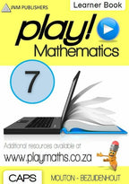 Play! Mathematics Grade 7 Learner Book | Fun & Practical Study Guide ENG/AFR CAPS