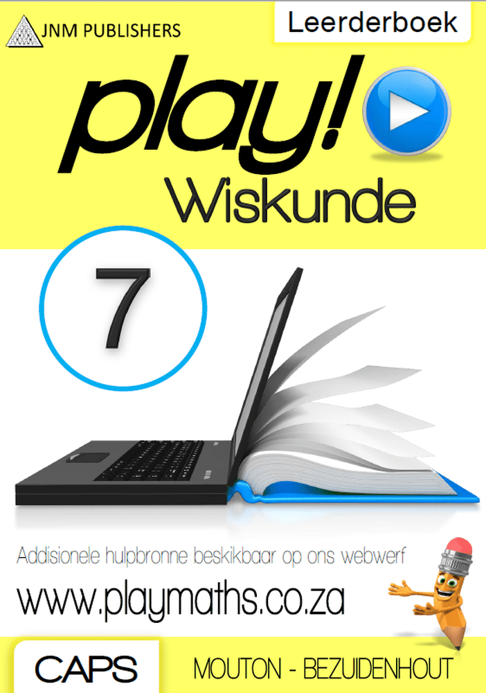 Play! Mathematics Grade 7 Learner Book | Fun & Practical Study Guide ENG/AFR CAPS