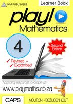 Play! Mathematics Grade 4 Learner Book | Fun & Practical Study Guide ENG/AFR CAPS
