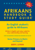 Afrikaans Handbook & Study Guide – Grades: 5 to 12 + Tertiary and Teachers Guide