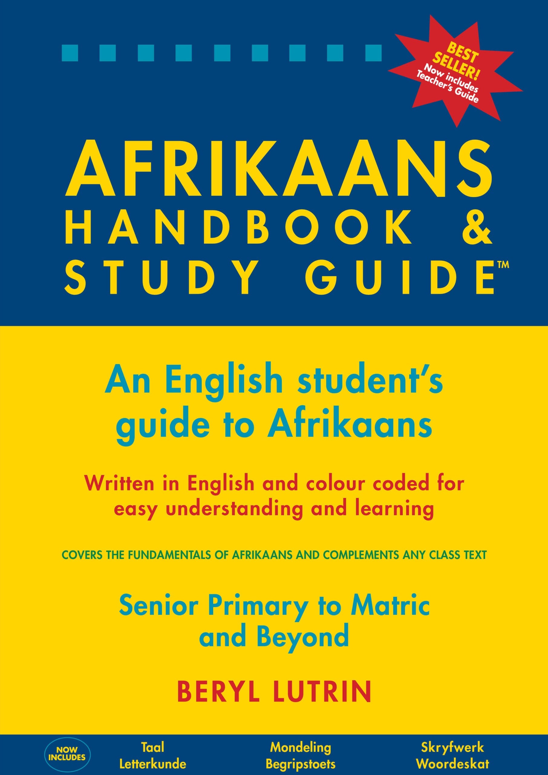 Afrikaans Handbook & Study Guide – Grades: 5 to 12 + Tertiary and Teachers Guide