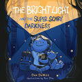 Bright Light & the Super Scary Darkness HC