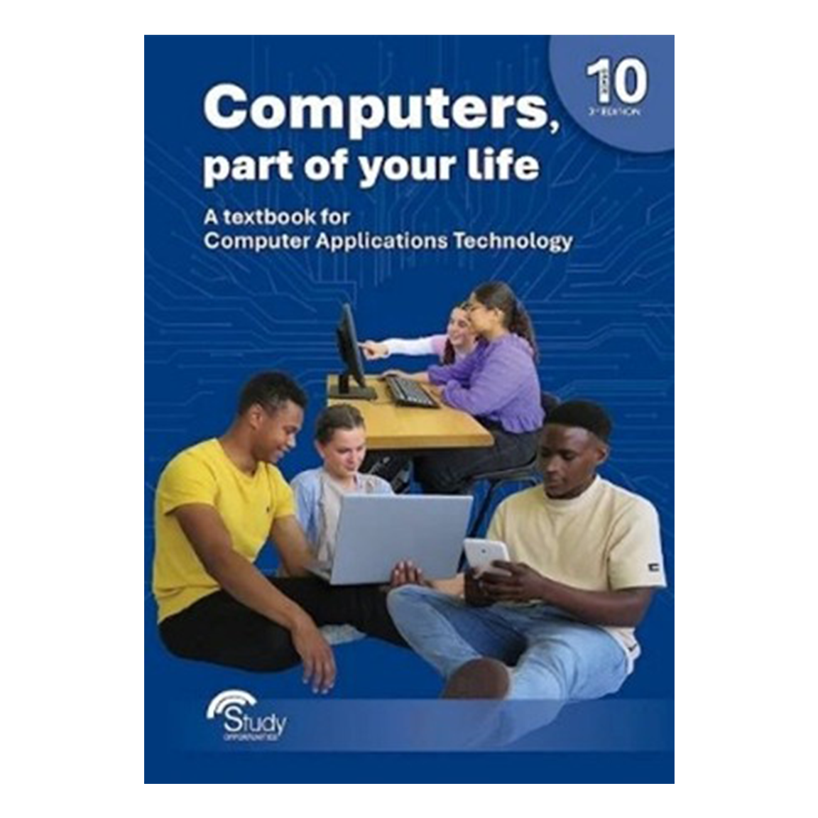 Computers part of your life Grade 10 3 rd Edition