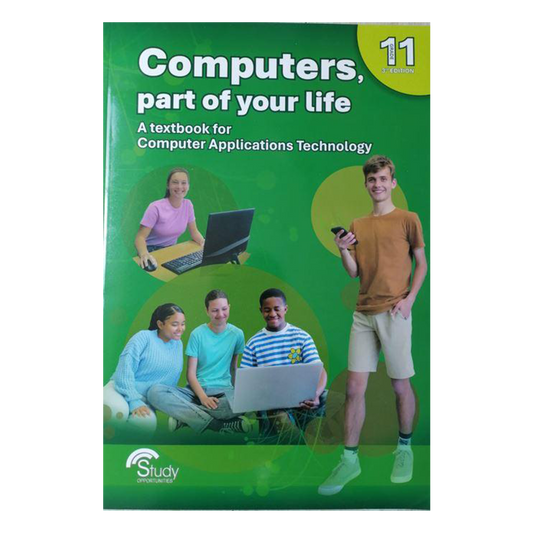 Computers part of your life Grade 11 rd Edition  CAPS