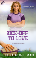 Kick-off to Love by Elsabé Welman