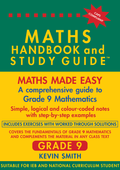 Maths made easy: Maths Handbook & Study Guide – Grade: 9 CAPS