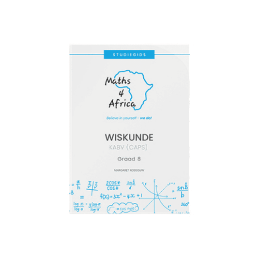 Maths 4 Africa Wiskune Studiegids Graad 8