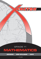 X-Factor Grade 11 Mathematics Study Guide ENG/AFR CAPS