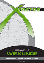 X-Factor Grade 12 Mathematics Study Guide ENG/AFR CAPS