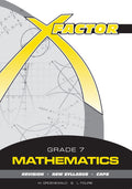 X-Factor Grade 7 Mathematics Study Guide ENG/AFR CAPS