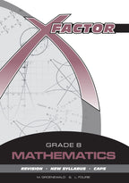 X-Factor Grade 8 Mathematics Study Guide ENG/AFR CAPS